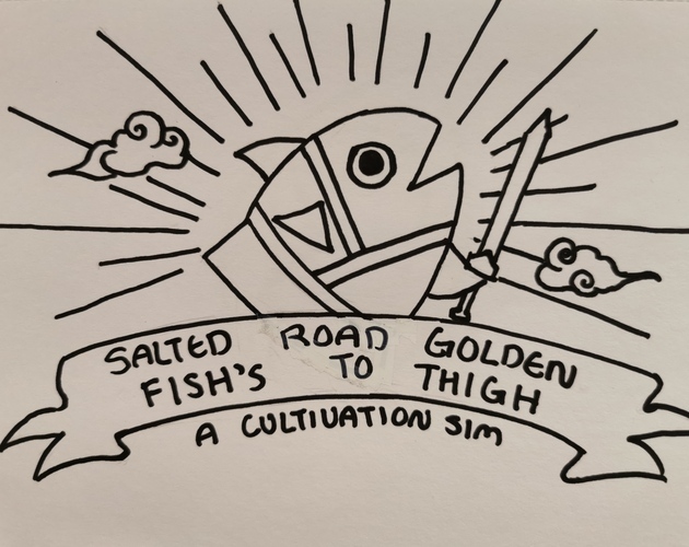 Salted Fishs Road to Golden Thigh 1