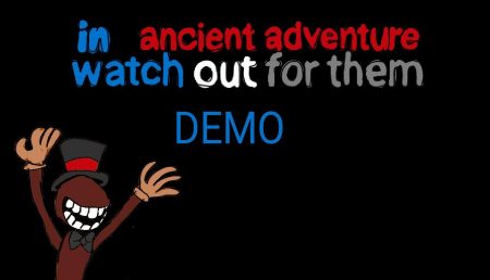 Watch out for them in ancient adventure